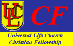 Universal 
Life Church Christian Fellowship